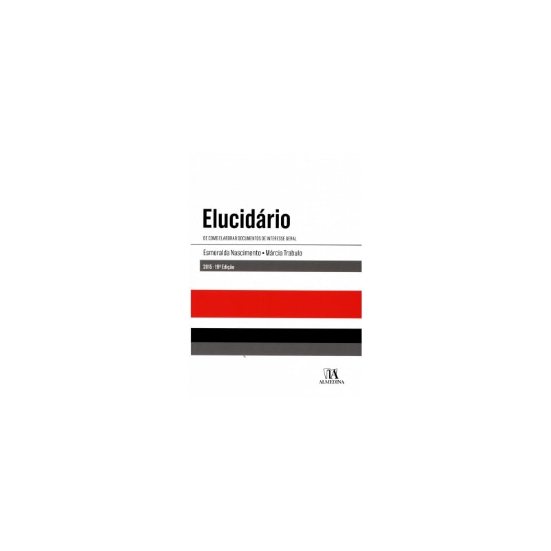 Elucidário: de como elaborar documentos de interesse geral