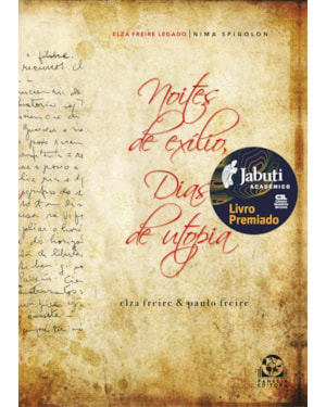ELZA FREIRE E PAULO FREIRE: NOITES DE EXÍLIO, DIAS DE UTOPIA - VOLUME 2