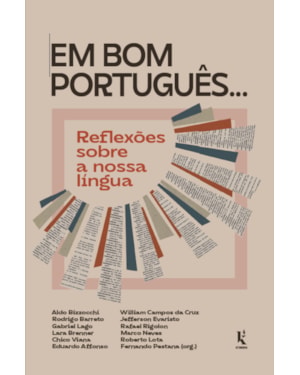 EM BOM PORTUGUÊS...: REFLEXÕES SOBRE A NOSSA LÍNGUA