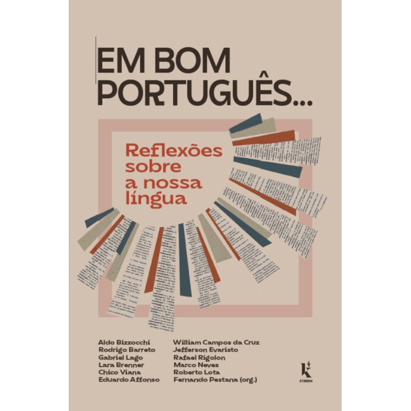 EM BOM PORTUGUÊS...: REFLEXÕES SOBRE A NOSSA LÍNGUA