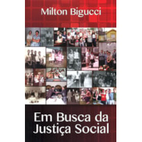 EM BUSCA DA JUSTIÇA SOCIAL