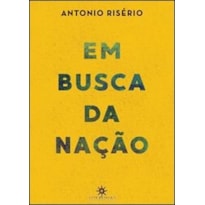EM BUSCA DA NAÇÃO