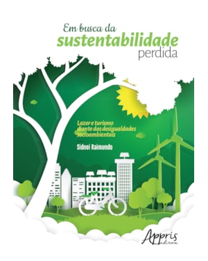 EM BUSCA DA SUSTENTABILIDADE PERDIDA: LAZER E TURISMO DIANTE DAS DESIGUALDADES SOCIOAMBIENTAIS