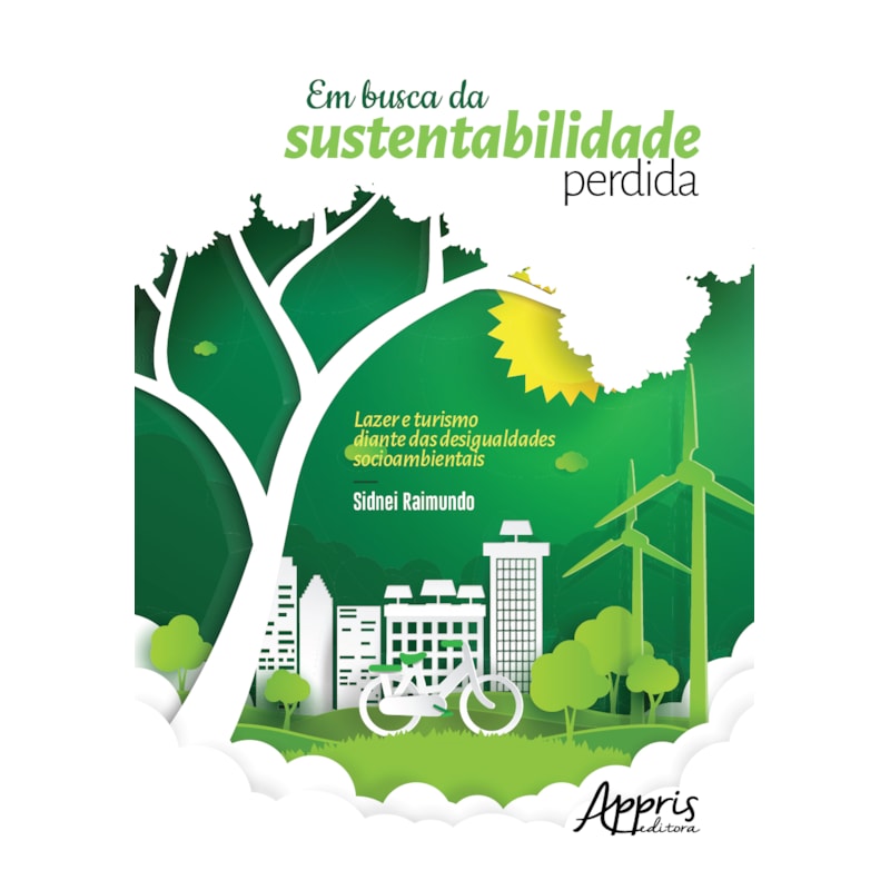 EM BUSCA DA SUSTENTABILIDADE PERDIDA: LAZER E TURISMO DIANTE DAS DESIGUALDADES SOCIOAMBIENTAIS