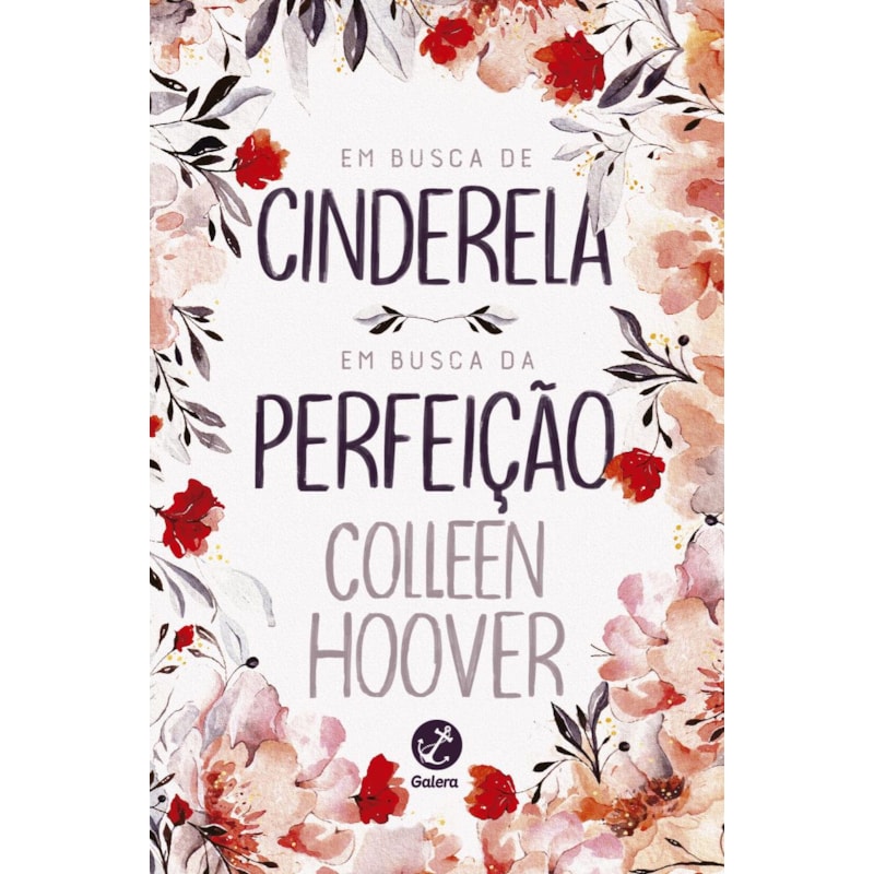 EM BUSCA DE CINDERELA E EM BUSCA DA PERFEIÇÃO