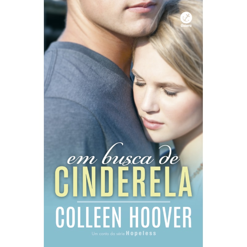 EM BUSCA DE CINDERELA - UM CONTO DA SÉRIE HOPELESS