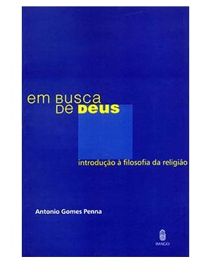 Em busca de Deus: Introdução à filosofia da religião