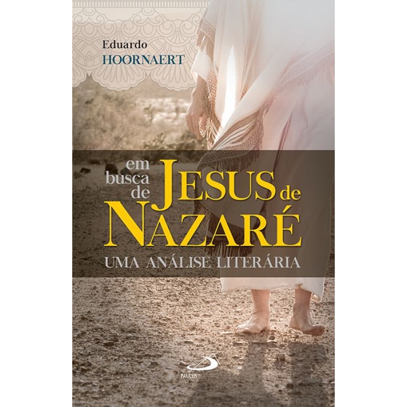 Em busca de Jesus de Nazaré: uma análise literária