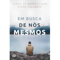 Em busca de nós mesmos