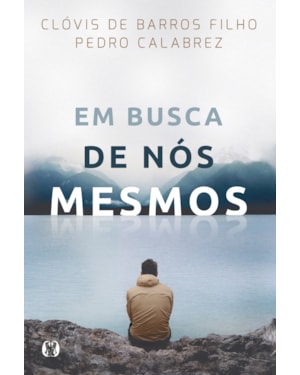 Em busca de nós mesmos