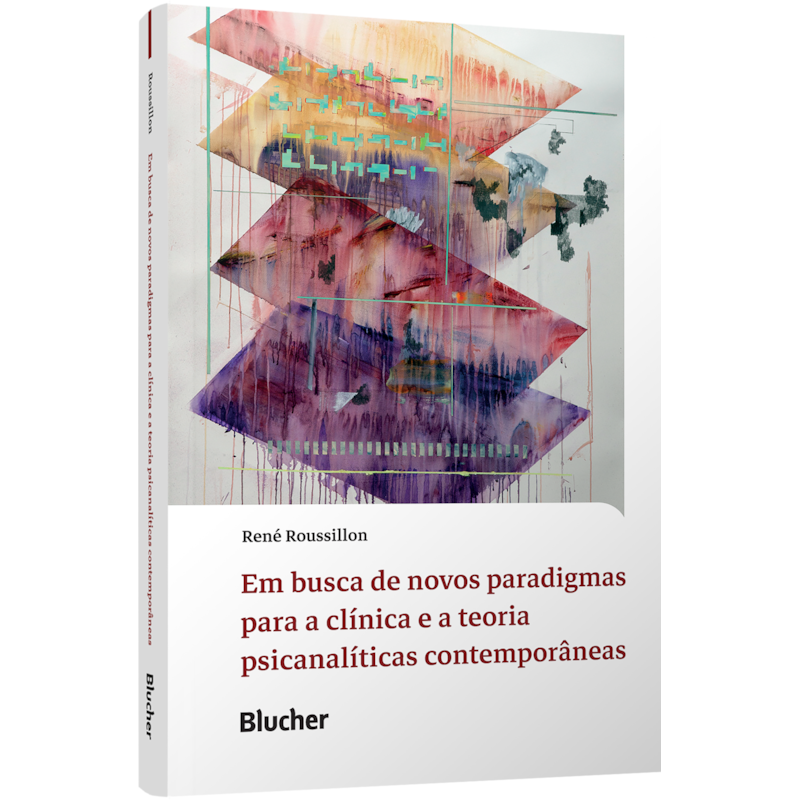Em busca de novos paradigmas para a clínica e a teoria psicanalíticas contemporâneas