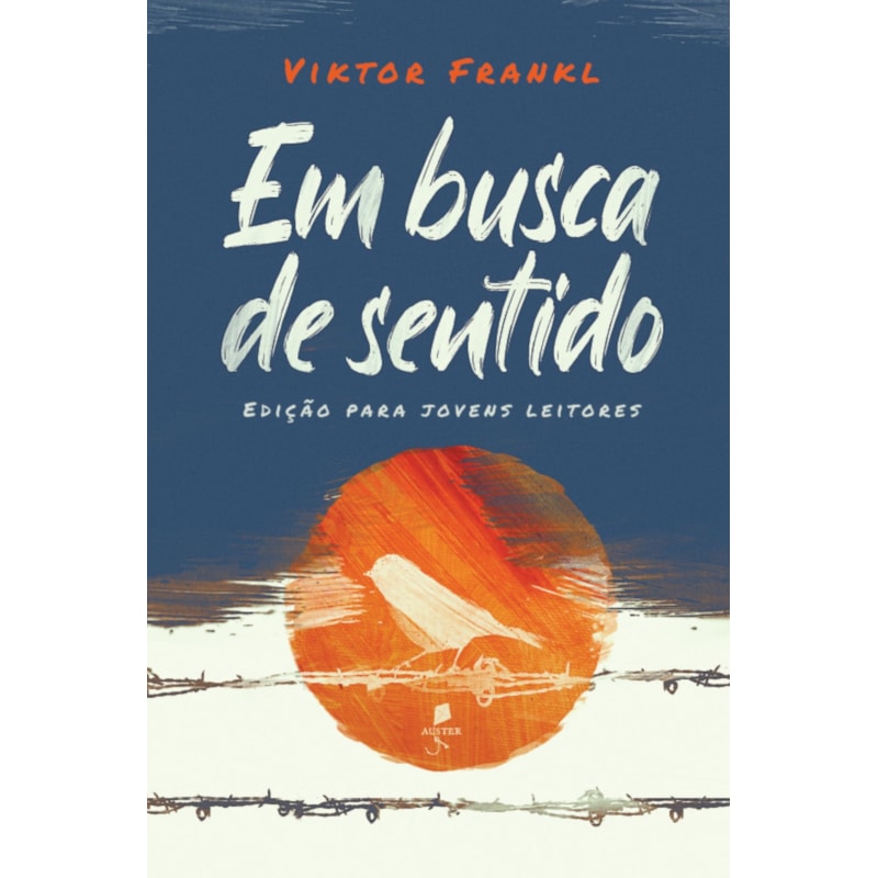 EM BUSCA DE SENTIDO - TEXTO INTEGRAL: EDIÇÃO PARA JOVENS LEITORES