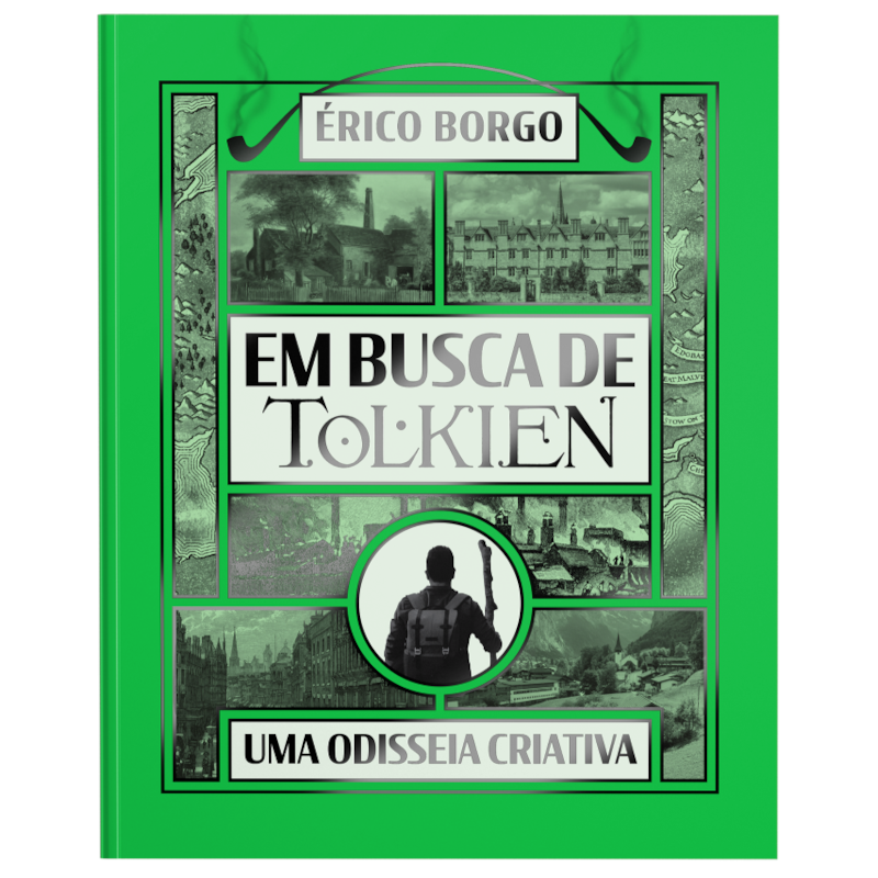 EM BUSCA DE TOLKIEN: UMA ODISSEIA CRIATIVA - UMA VIAGEM PELAS RAÍZES DA IMAGINAÇÃO DO CRIADOR DE "O SENHOR DOS ANÉIS"