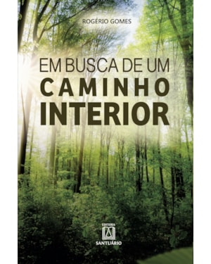 EM BUSCA DE UM CAMINHO INTERIOR