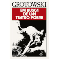 EM BUSCA DE UM TEATRO POBRE