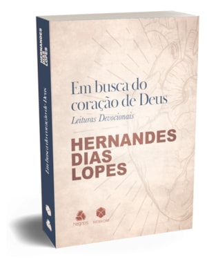 Em busca do coração de Deus: leituras devocionais