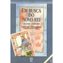 EM BUSCA DO NOVO REI - UM JOGO LITERARIO