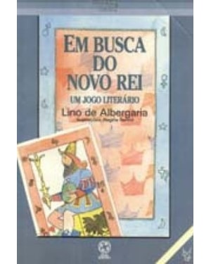 EM BUSCA DO NOVO REI - UM JOGO LITERARIO