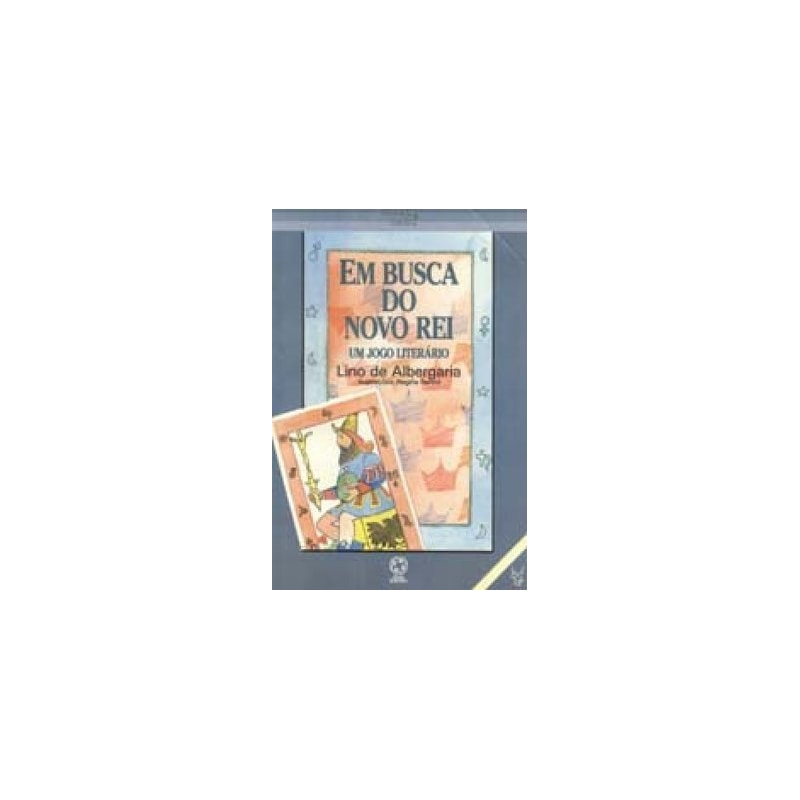 EM BUSCA DO NOVO REI - UM JOGO LITERARIO
