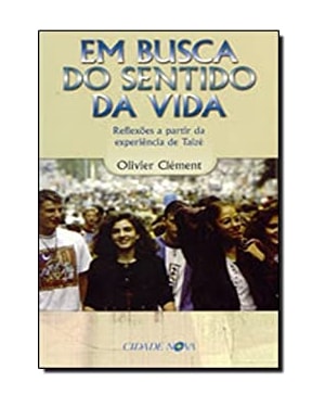 EM BUSCA DO SENTIDO DA VIDA - REFLEXOES A PARTIR