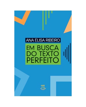 Em busca do texto perfeito
