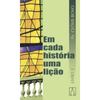 EM CADA HISTORIA UMA LICAO - VOL. 02