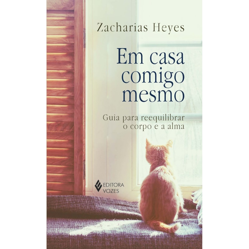 EM CASA COMIGO MESMO: GUIA PARA REEQUILIBRAR O CORPO E A ALMA