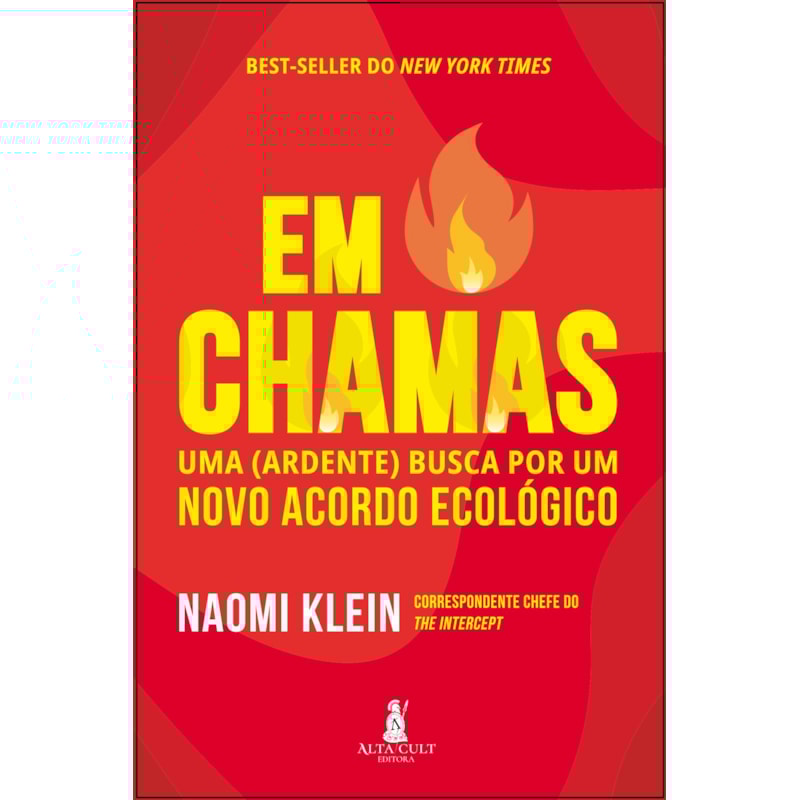 Em chamas: uma (ardente) busca por um novo acordo ecológico