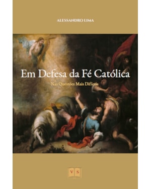 EM DEFESA DA FÉ CATÓLICA