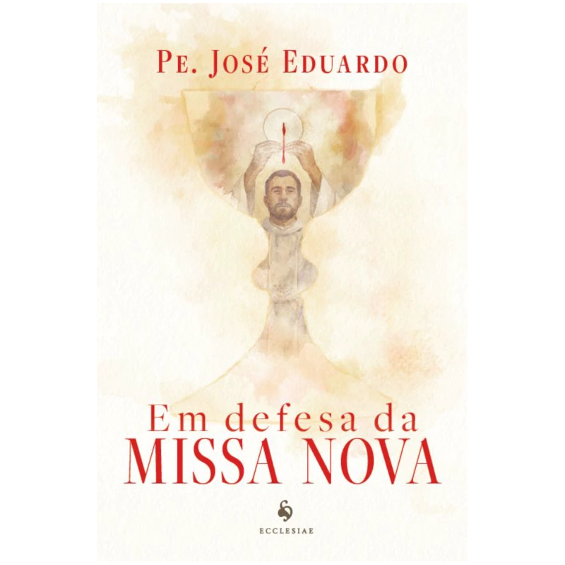 EM DEFESA DA MISSA NOVA