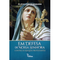 EM DEFESA DE NOSSA SENHORA
