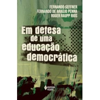 EM DEFESA DE UMA EDUCAÇÃO DEMOCRÁTICA