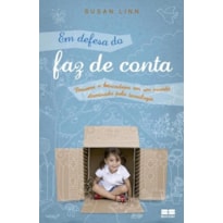 EM DEFESA DO FAZ DE CONTA