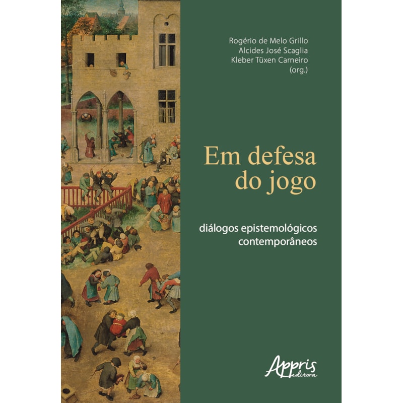 EM DEFESA DO JOGO: DIÁLOGOS EPISTEMOLÓGICOS CONTEMPORÂNEOS