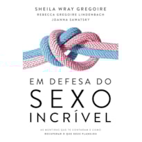 EM DEFESA DO SEXO INCRÍVEL EM DEFESA DO SEXO INCRÍVEL