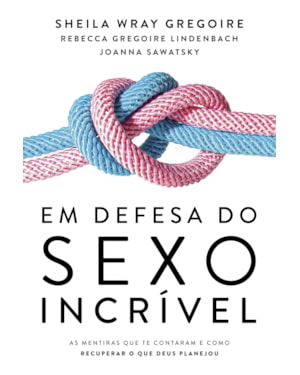 EM DEFESA DO SEXO INCRÍVEL