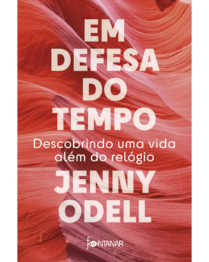 EM DEFESA DO TEMPO: DESCOBRINDO UMA VIDA ALÉM DO RELÓGIO