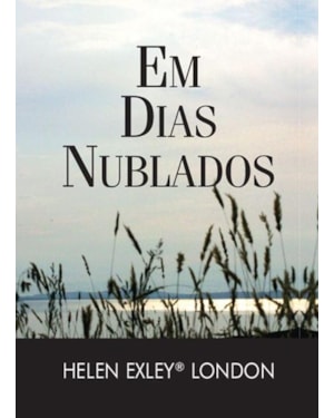 EM DIAS NUBLADOS