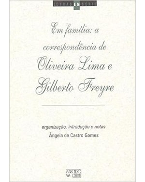 Em família: a correspondência de Oliveira Lima e Gilberto Freyre