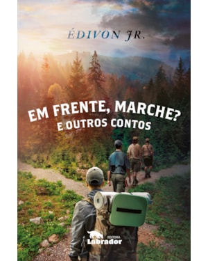EM FRENTE, MARCHE?: E OUTROS CONTOS