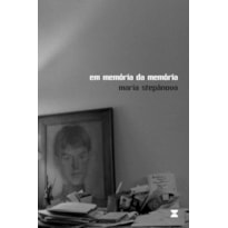 EM MEMÓRIA DA MEMÓRIA