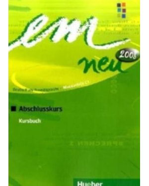 EM NEU 2008 ABSCHLUSSKURS (C1) - KB (TEXTO)
