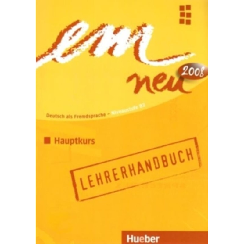 EM NEU 2008 HAUPTKURS (B2) - LHB (PROF)
