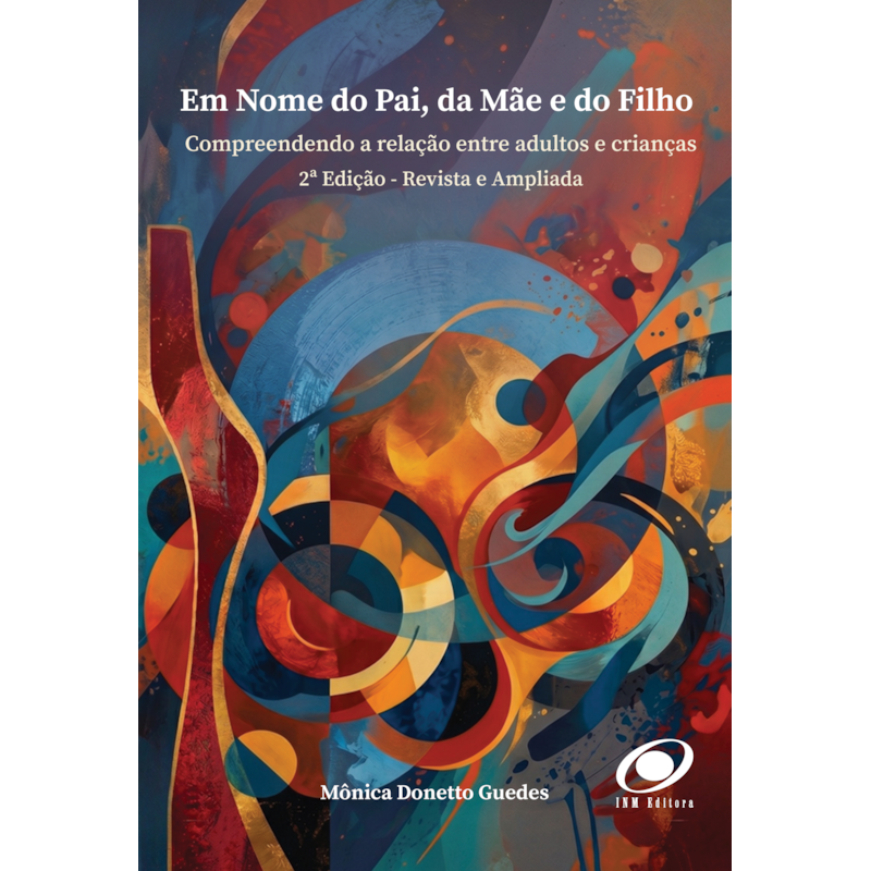 Em nome do pai, da mãe e do filho: Compreendendo a relação entre adultos e crianças
