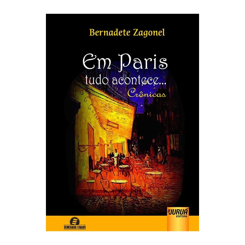 EM PARIS TUDO ACONTECE - CRÔNICAS