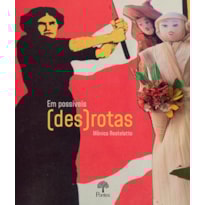 EM POSSÍVEIS (DES)ROTAS