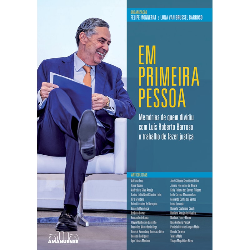 Em primeira pessoa: Memórias de quem dividiu com Luís Roberto Barroso o trabalho de fazer justiça