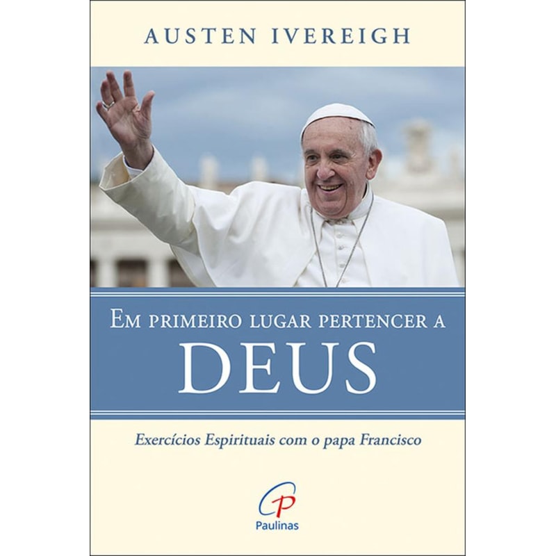 EM PRIMEIRO LUGAR PERTENCER A DEUS