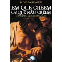 Em que crêem os que não crêem