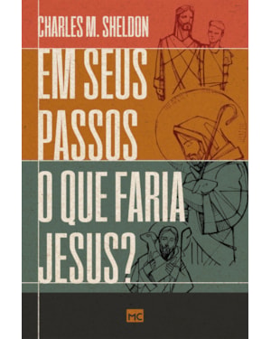 EM SEUS PASSOS O QUE FARIA JESUS?